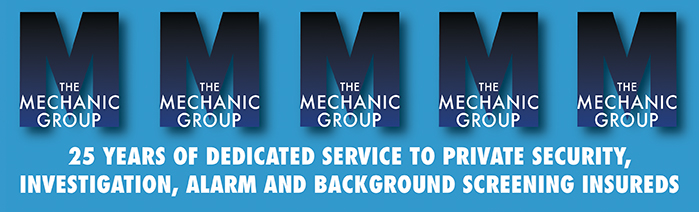 The Mechanic Group Features Leading Commercial Umbrella/Excess Liability for Private Security, PI, Alarm and Background Screening Insureds